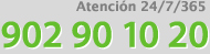 Atenci&oacute;n 24/7/365. 902 90 10 20