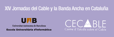 XIV Jornadas del Cable y la Banda Ancha en Cataluña