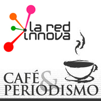 La Red Innova albergará una edición especial de Café&Periodismo