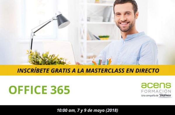 2018 05 07 office 365 masterclass online formacion acens